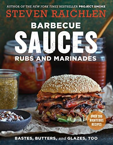 Steven Raichlen Barbecue Sauces, Rubs, and Marinades